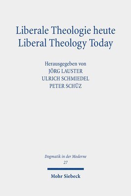 bokomslag Liberale Theologie heute - Liberal Theology Today