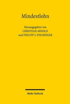 Christian Arnold, Philipp S. Fischinger - Mindestlohn, Inbunden
