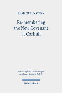 bokomslag Re-membering the New Covenant at Corinth