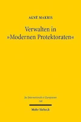 Verwalten in &quot;Modernen Protektoraten&quot; 1