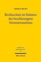 bokomslag Rechtsschutz im Rahmen des beschleunigten Stromnetzausbaus