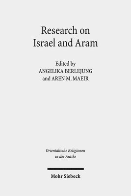 Angelika Berlejung, Aren M. Maeir - Research on Israel and Aram, Inbunden
