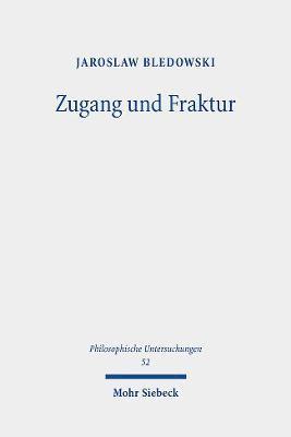 Jaroslaw Bledowski - Zugang und Fraktur, Häftad