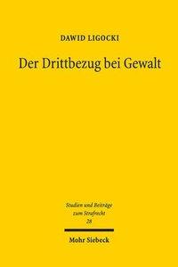 bokomslag Der Drittbezug bei Gewalt