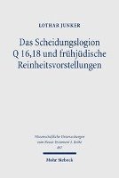 bokomslag Das Scheidungslogion Q 16,18 und frhjdische Reinheitsvorstellungen