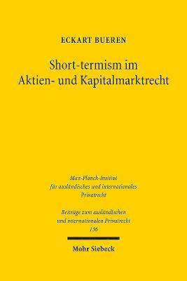 Short-termism im Aktien- und Kapitalmarktrecht 1