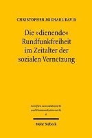 bokomslag Die &quot;dienende&quot; Rundfunkfreiheit im Zeitalter der sozialen Vernetzung