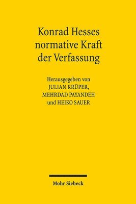 Julian Krüper, Mehrdad Payandeh, Heiko Sauer - Konrad Hesses normative Kraft der Verfassung, Inbunden