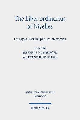 The Liber ordinarius of Nivelles (Houghton Library, MS Lat 422) 1