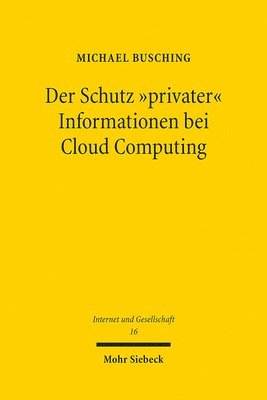 Michael Busching - Der Schutz "privater" Informationen bei Cloud Computing, Häftad. Tillgänglighet: Tillfälligt slut