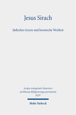 Markus Witte - Jesus Sirach, Jüdisches Gesetz und kosmische Weisheit, Inbunden