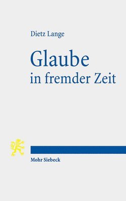 bokomslag Glaube in fremder Zeit