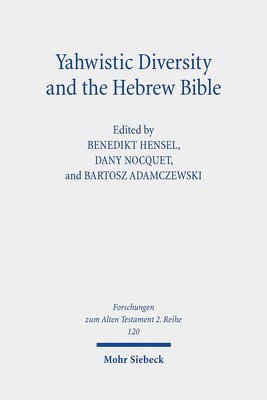 bokomslag Yahwistic Diversity and the Hebrew Bible