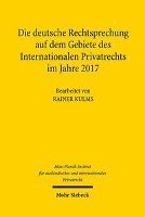 bokomslag Die deutsche Rechtsprechung auf dem Gebiete des Internationalen Privatrechts im Jahre 2017