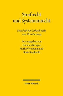 TBD, Florian Jeßberger, Moritz Vormbaum, Boris Burghardt - Strafrecht und Systemunrecht, Inbunden