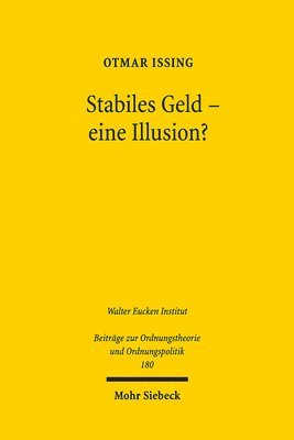 Otmar Issing - Stabiles Geld - eine Illusion?, Häftad