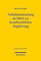 bokomslag Verhaltenssteuerung als Mittel zur kartellrechtlichen Regulierung