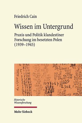 Friedrich Cain - Wissen im Untergrund, Inbunden