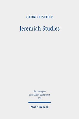 Georg Fischer - Jeremiah Studies, Inbunden