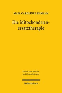 bokomslag Die Mitochondrienersatztherapie