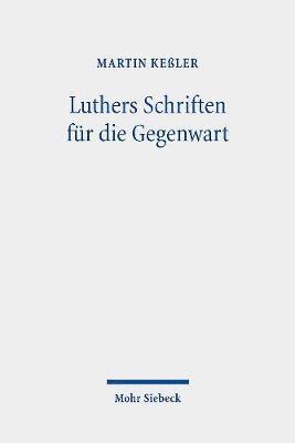 Luthers Schriften fr die Gegenwart 1