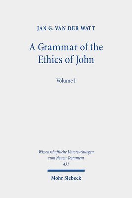 A Grammar of the Ethics of John 1