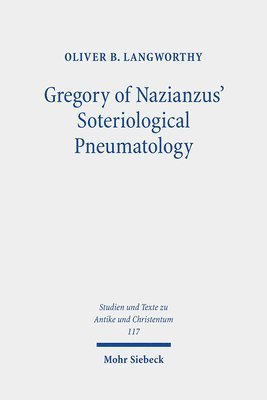 bokomslag Gregory of Nazianzus' Soteriological Pneumatology