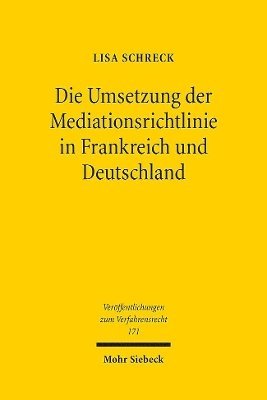 bokomslag Die Umsetzung der Mediationsrichtlinie in Frankreich und Deutschland