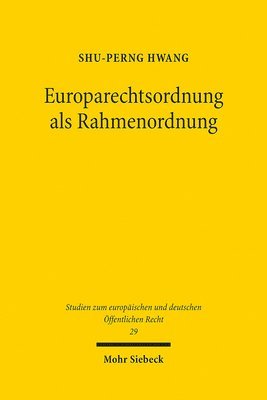 bokomslag Europarechtsordnung als Rahmenordnung