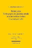 Richterliche Vertragsgerechtigkeitskontrolle im unternehmerischen Geschftsverkehr 1