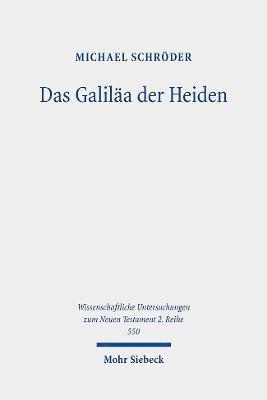 Michael Schröder, Michael Schroder - Das Galiläa der Heiden, Häftad