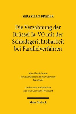 bokomslag Die Verzahnung der Brssel Ia-VO mit der Schiedsgerichtsbarkeit bei Parallelverfahren