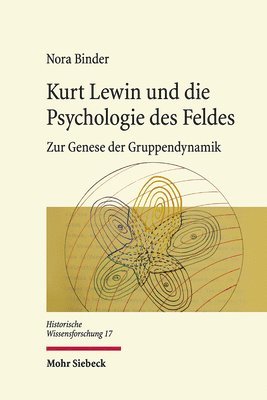 bokomslag Kurt Lewin und die Psychologie des Feldes