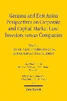 German and East Asian Perspectives on Corporate and Capital Market Law: Investors versus Companies 1