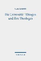 bokomslag Die Universitt Tbingen und ihre Theologen