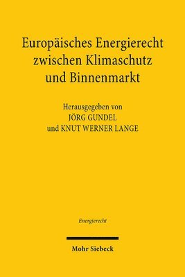 bokomslag Europisches Energierecht zwischen Klimaschutz und Binnenmarkt