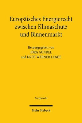 bokomslag Europisches Energierecht zwischen Klimaschutz und Binnenmarkt