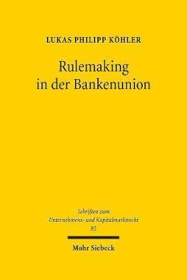 bokomslag Rulemaking in der Bankenunion