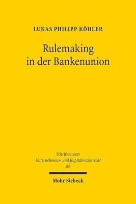 bokomslag Rulemaking in der Bankenunion