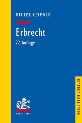 Dieter Leipold - Erbrecht: Ein Lehrbuch Mit Fallen Und Kontrollfragen, Häftad