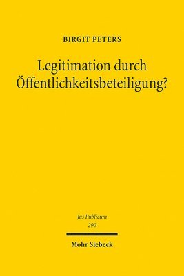bokomslag Legitimation durch ffentlichkeitsbeteiligung?