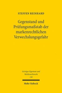 bokomslag Gegenstand und Prfungsmastab der markenrechtlichen Verwechslungsgefahr