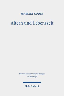 Michael Coors - Altern und Lebenszeit, Inbunden