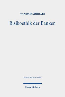 Vandad Sohrabi - Risikoethik der Banken, Häftad