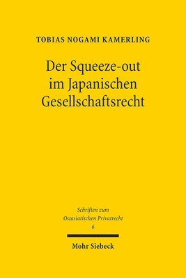 Tobias Nogami Kamerling - Der Squeeze-out im Japanischen Gesellschaftsrecht, Inbunden