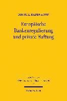 Nikolai Badenhoop - Europäische Bankenregulierung und private Haftung, Inbunden