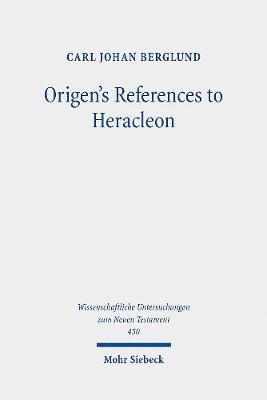 Origen's References to Heracleon 1