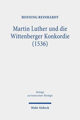 bokomslag Martin Luther und die Wittenberger Konkordie (1536)