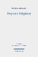 Prophetic Polyphony 1