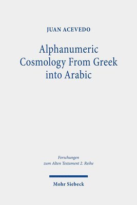 bokomslag Alphanumeric Cosmology From Greek into Arabic